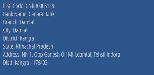 Canara Bank Damtal Branch Kangra IFSC Code CNRB0005138