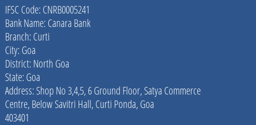 Canara Bank Curti Branch North Goa IFSC Code CNRB0005241