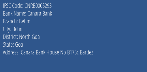 Canara Bank Betim Branch North Goa IFSC Code CNRB0005293