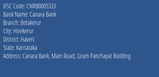 Canara Bank Betakerur Branch Haveri IFSC Code CNRB0005333