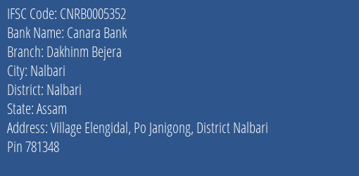 Canara Bank Dakhinm Bejera Branch Nalbari IFSC Code CNRB0005352