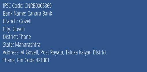 Canara Bank Goveli Branch Thane IFSC Code CNRB0005369