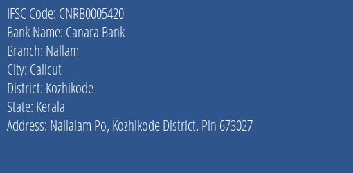 Canara Bank Nallam Branch Kozhikode IFSC Code CNRB0005420