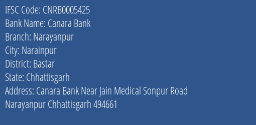 Canara Bank Narayanpur Branch Bastar IFSC Code CNRB0005425