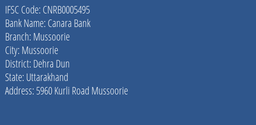 Canara Bank Mussoorie Branch Dehra Dun IFSC Code CNRB0005495