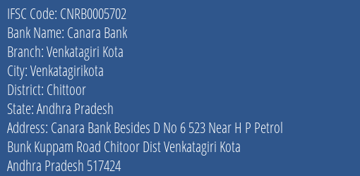 Canara Bank Venkatagiri Kota Branch Chittoor IFSC Code CNRB0005702