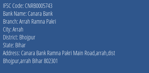Canara Bank Arrah Ramna Pakri Branch Bhojpur IFSC Code CNRB0005743