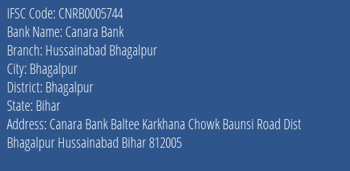 Canara Bank Hussainabad Bhagalpur Branch Bhagalpur IFSC Code CNRB0005744
