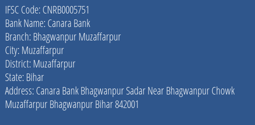 Canara Bank Bhagwanpur Muzaffarpur Branch Muzaffarpur IFSC Code CNRB0005751
