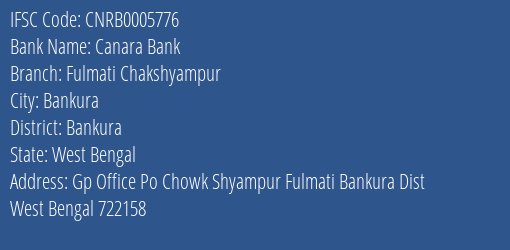 Canara Bank Fulmati Chakshyampur Branch Bankura IFSC Code CNRB0005776