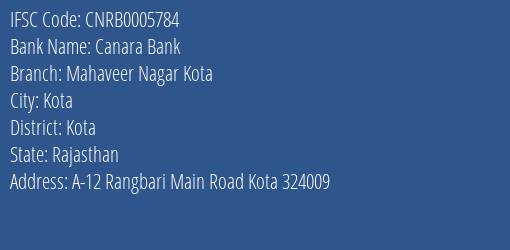 Canara Bank Mahaveer Nagar Kota Branch Kota IFSC Code CNRB0005784