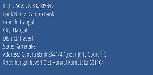 Canara Bank Hangal Branch Haveri IFSC Code CNRB0005849