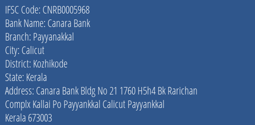 Canara Bank Payyanakkal Branch Kozhikode IFSC Code CNRB0005968