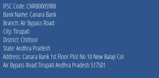 Canara Bank Air Bypass Road Branch Chittoor IFSC Code CNRB0005988