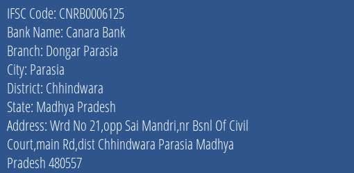 Canara Bank Dongar Parasia Branch Chhindwara IFSC Code CNRB0006125