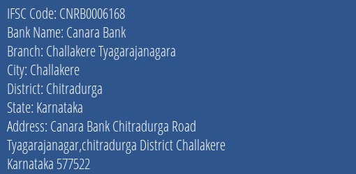 Canara Bank Challakere Tyagarajanagara Branch Chitradurga IFSC Code CNRB0006168