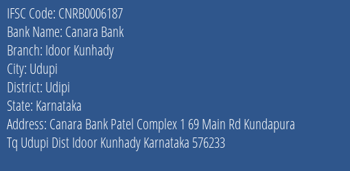 Canara Bank Idoor Kunhady Branch Udipi IFSC Code CNRB0006187