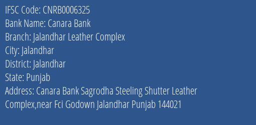 Canara Bank Jalandhar Leather Complex Branch Jalandhar IFSC Code CNRB0006325