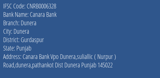Canara Bank Dunera Branch Gurdaspur IFSC Code CNRB0006328