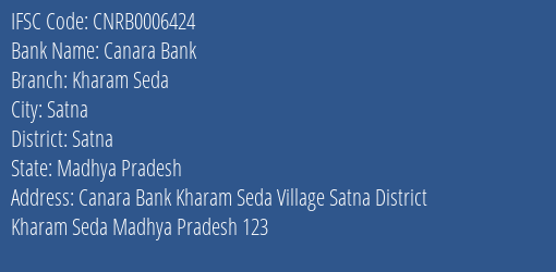 Canara Bank Kharam Seda Branch Satna IFSC Code CNRB0006424