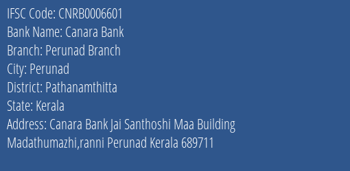Canara Bank Perunad Branch Branch Pathanamthitta IFSC Code CNRB0006601