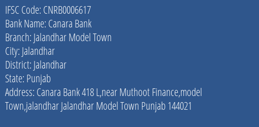 Canara Bank Jalandhar Model Town Branch Jalandhar IFSC Code CNRB0006617