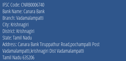Canara Bank Vadamalampatti Branch Krishnagiri IFSC Code CNRB0006740