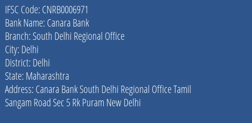 Canara Bank South Delhi Regional Office Branch Delhi IFSC Code CNRB0006971