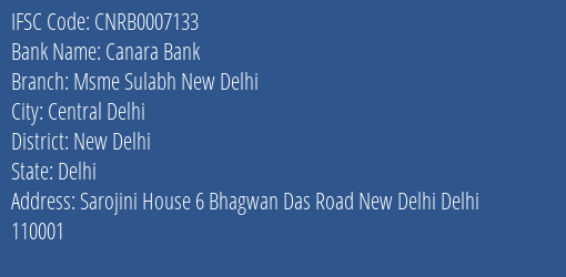 Canara Bank Msme Sulabh New Delhi Branch, Branch Code 007133 & IFSC Code CNRB0007133