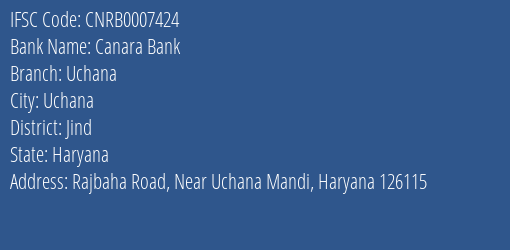 Canara Bank Uchana Branch Jind IFSC Code CNRB0007424