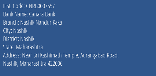 Canara Bank Nashik Nandur Kaka Branch Nashik IFSC Code CNRB0007557