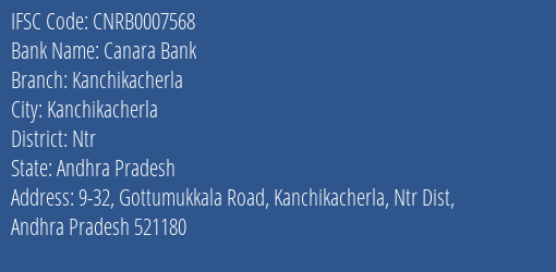 Canara Bank Kanchikacherla Branch, Branch Code 007568 & IFSC Code CNRB0007568