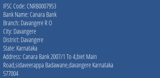 Canara Bank Davangere R O Branch Davangere IFSC Code CNRB0007953