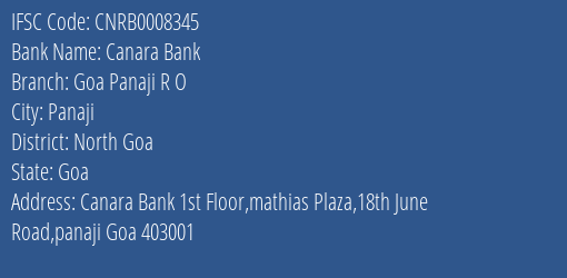 Canara Bank Goa Panaji R O Branch North Goa IFSC Code CNRB0008345