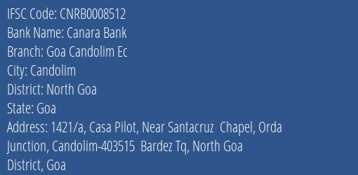Canara Bank Goa Candolim Ec Branch North Goa IFSC Code CNRB0008512