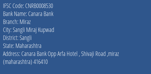 Canara Bank Miraz Branch Sangli IFSC Code CNRB0008530