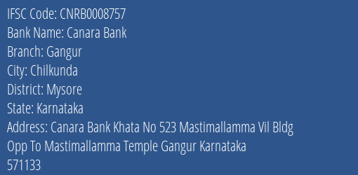 Canara Bank Gangur Branch Mysore IFSC Code CNRB0008757