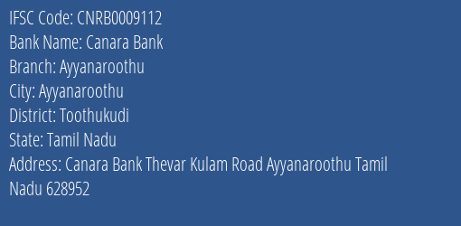 Canara Bank Ayyanaroothu Branch Toothukudi IFSC Code CNRB0009112