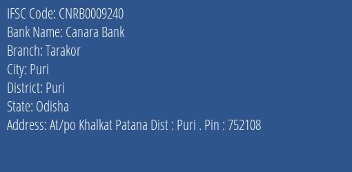Canara Bank Tarakor Branch Puri IFSC Code CNRB0009240