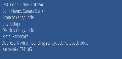 Canara Bank Yenagudde Branch Yenagudde IFSC Code CNRB0010154