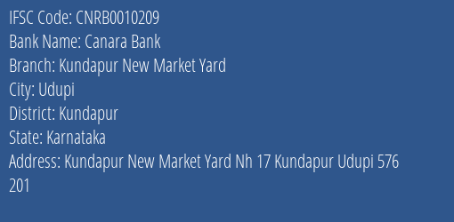 Canara Bank Kundapur New Market Yard Branch Kundapur IFSC Code CNRB0010209