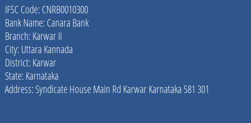 Canara Bank Karwar Ii Branch Karwar IFSC Code CNRB0010300