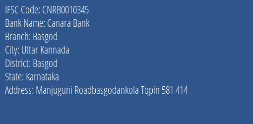 Canara Bank Basgod Branch Basgod IFSC Code CNRB0010345