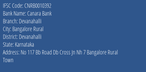 Canara Bank Devanahalli Branch Devanahalli IFSC Code CNRB0010392