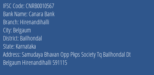 Canara Bank Hirenandihalli Branch Bailhondal IFSC Code CNRB0010567