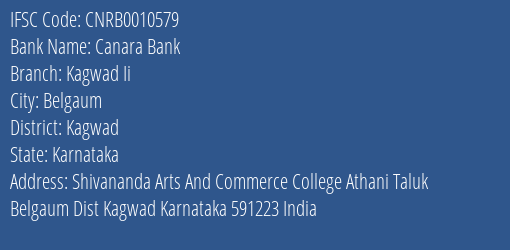 Canara Bank Kagwad Ii Branch Kagwad IFSC Code CNRB0010579