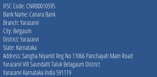 Canara Bank Yarazarvi Branch Yarazarvi IFSC Code CNRB0010595