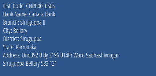 Canara Bank Siruguppa Ii Branch Siruguppa IFSC Code CNRB0010606