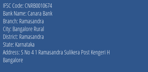 Canara Bank Ramasandra Branch Ramasandra IFSC Code CNRB0010674
