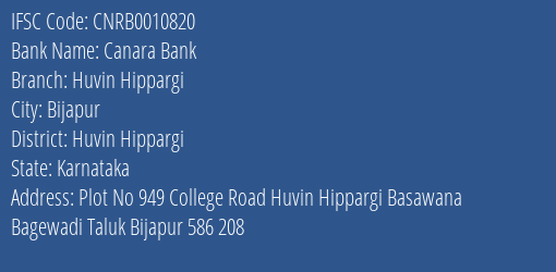 Canara Bank Huvin Hippargi Branch Huvin Hippargi IFSC Code CNRB0010820